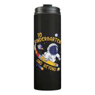 Kindergarten And Beyond Astronaut Back To School Thermal Tumbler