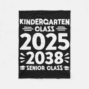 Kindergarten Cl Of 2025 Future Senior Cl Of 2038  Fleece Blanket