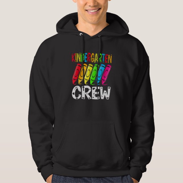 Kindergarten Crew Back To School Crayon Teacher St Hoodie (Front)