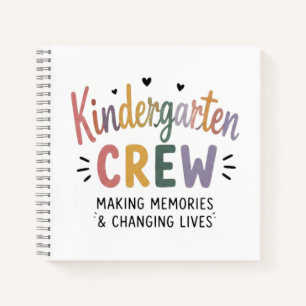 Kindergarten Crew Making Memories & Changing Lives Notebook