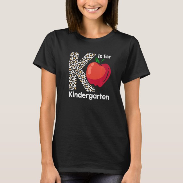 Kindergarten Cute Leopard K Is For Kindergarten Te T-Shirt (Front)