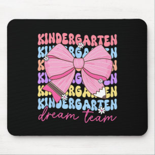 Kindergarten Dream Team Teacher Bow Back To School Mouse Mat