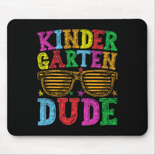 Kindergarten Dude Back To School First Day Of Scho Mouse Mat