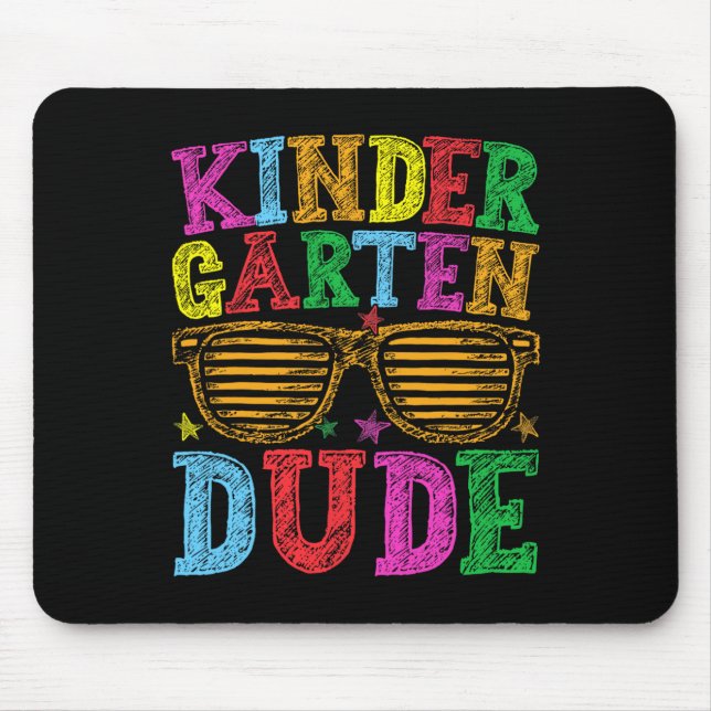 Kindergarten Dude Back To School First Day Of Scho Mouse Mat (Front)