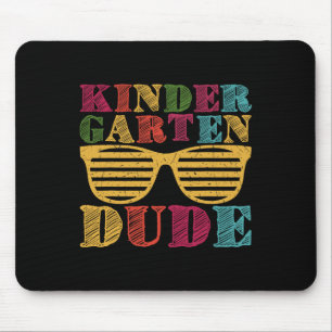 Kindergarten Dude Back To School Funny First Day O Mouse Mat