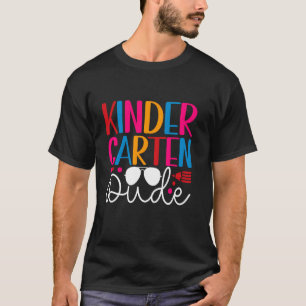 Kindergarten Dude Back To School kindergarten stud T-Shirt