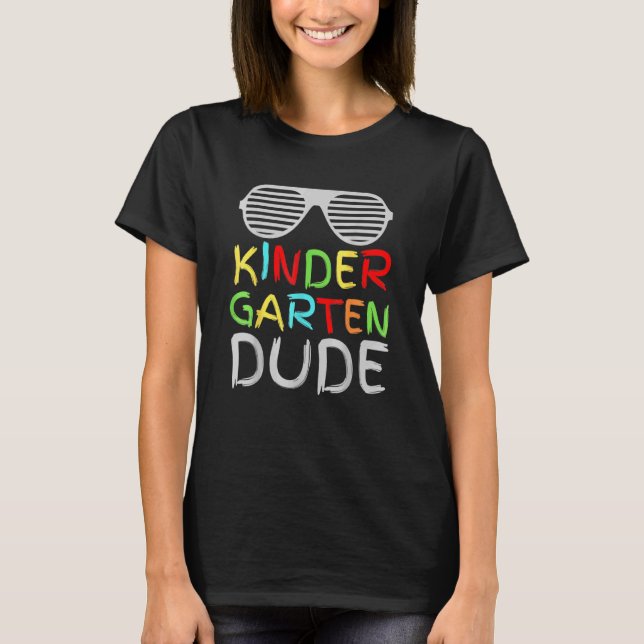 Kindergarten Dude  First Day Of School Elementary T-Shirt (Front)