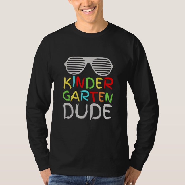 Kindergarten Dude   First Day Of School Elementary T-Shirt (Front)
