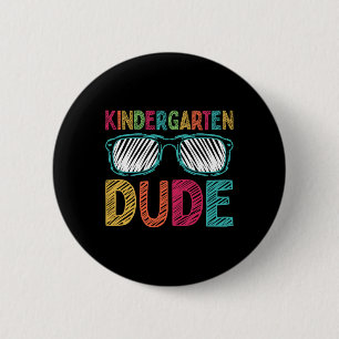 Kindergarten Dude Fun First Day Back To School Stu 6 Cm Round Badge