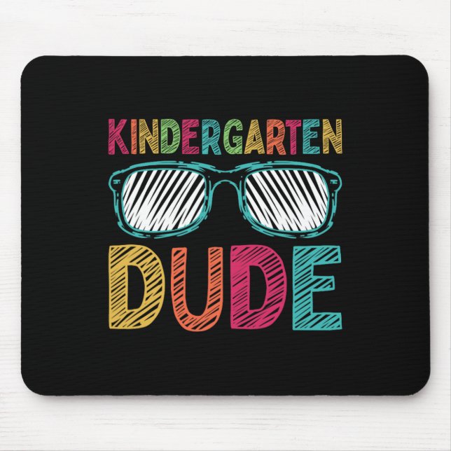 Kindergarten Dude Fun First Day Ck To School Stude Mouse Mat (Front)