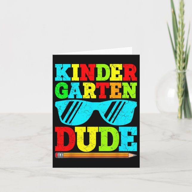 Kindergarten Dude Funny First Day Back To School S Card (Front)