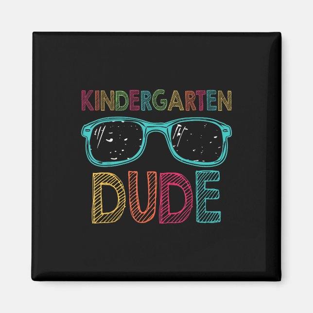 Kindergarten Dude Funny First Day Back To School S Magnet (Front)