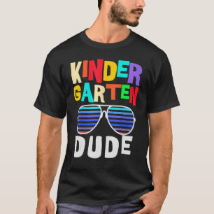 Kindergarten Dude Funny First Day Back To School S T-Shirt