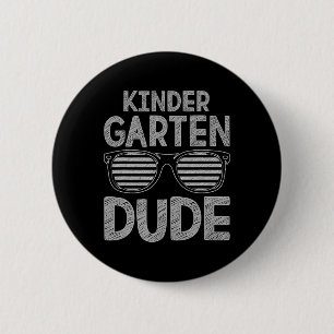 Kindergarten Dude Teachers Students First Day Back 6 Cm Round Badge