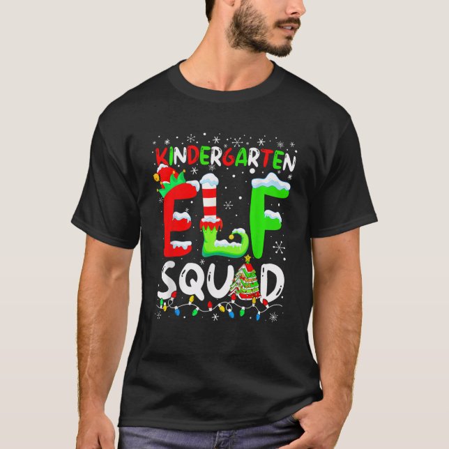 Kindergarten Elf Squad Light Funny Christmas Teach T-Shirt (Front)