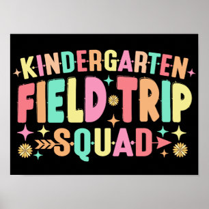 Kindergarten Field Trip Squad Poster