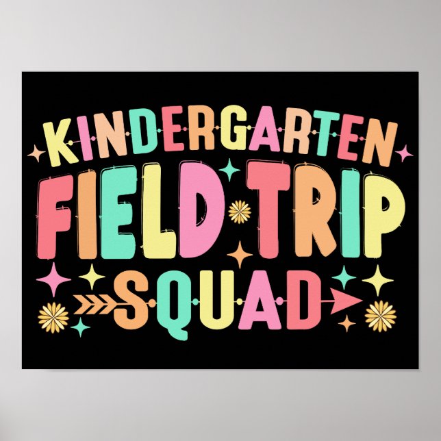 Kindergarten Field Trip Squad Poster (Front)