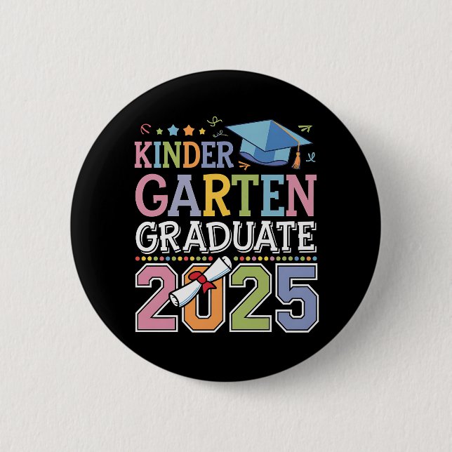Kindergarten Graduate 2025 Graduation School 6 Cm Round Badge (Front)