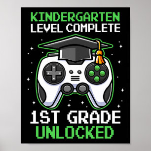 Kindergarten Graduation 1st Grade Unlocked Gamer B Poster