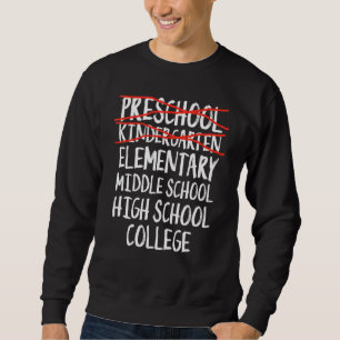Kindergarten Graduation Elementary Back To School Sweatshirt