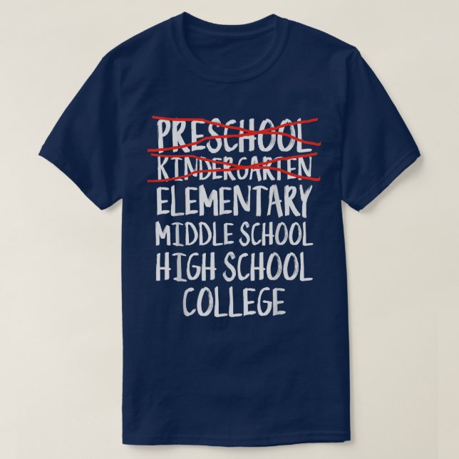Kindergarten Graduation Gift Elementary back to sc T-Shirt (Design Front)