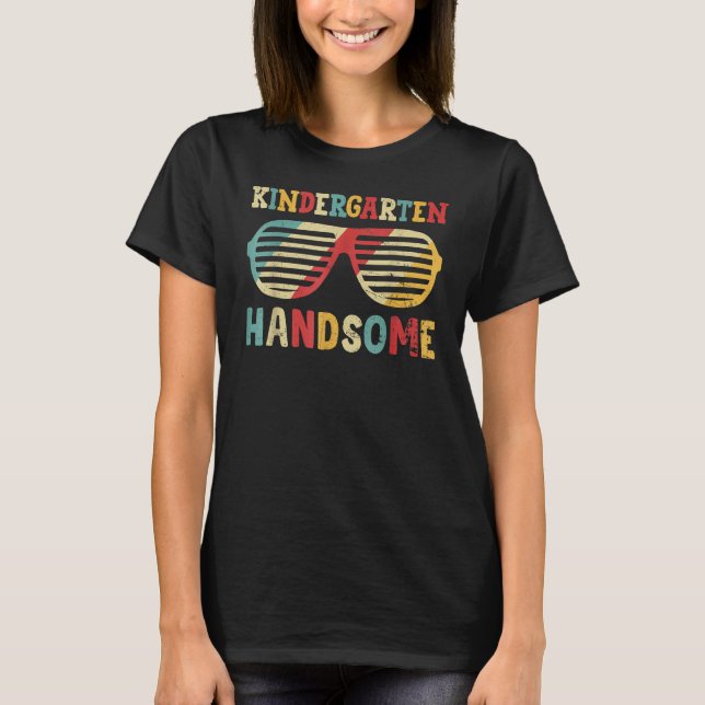 Kindergarten Handsome Sunglasses  Back To School T-Shirt (Front)