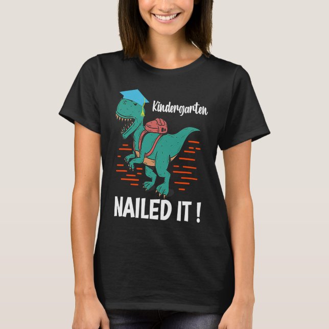 Kindergarten has made it a mother dinosaur graduat T-Shirt (Front)