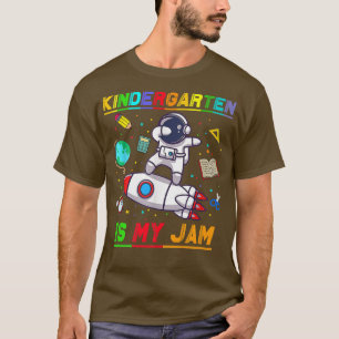 Kindergarten Is My Jam Astronaut Back to School E T-Shirt