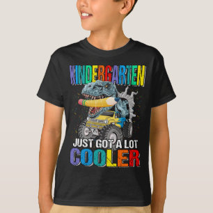 Kindergarten Just Got A Lot Cooler Monster Truck T-Shirt