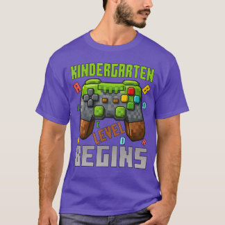 Kindergarten Level Begins First Day Of Kindergarte T-Shirt
