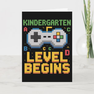 Kindergarten Level Begins Video Gamer Ck To School Card