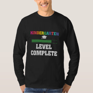 Kindergarten Level Complete Moving Up To 1st Grade T-Shirt
