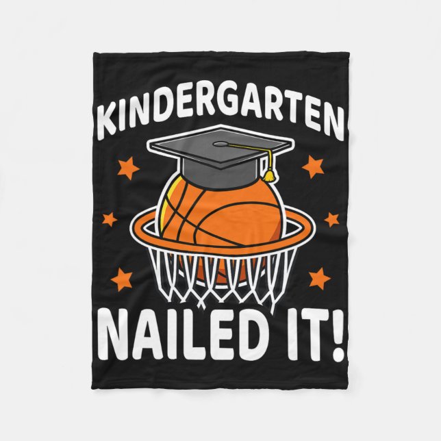 Kindergarten Nailed It Bysketbyll Player Graduatio Fleece Blanket (Front)
