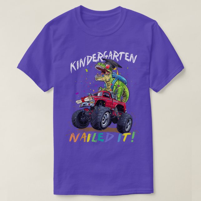 Kindergarten Nailed It Dinosaur Truck Last Day Of  T-Shirt (Design Front)