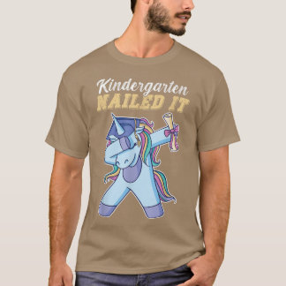 Kindergarten Nailed It Kids Unicorn Graduation Cla T-Shirt