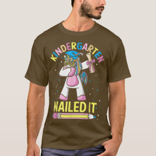 Kindergarten Nailed It Kids Unicorn Graduation Cla T-Shirt