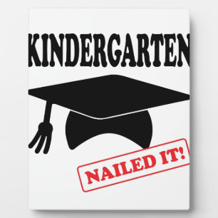 Kindergarten Nailed It Plaque
