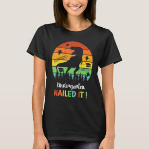 Kindergarten Nailed It Retro Dinosaur School Gradu T-Shirt
