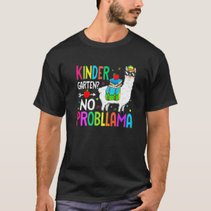 Kindergarten No Prob Llama Back To School First Da T-Shirt