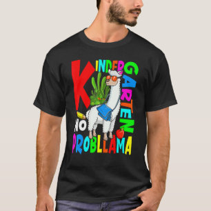 Kindergarten No Prob Llama Back To School First Da T-Shirt