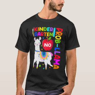 Kindergarten No Prob-Llama Girls Teacher First Day T-Shirt