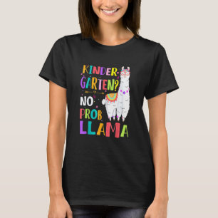 Kindergarten No Prob-Llama Girls Teacher First Day T-Shirt