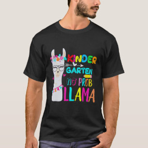 Kindergarten No Prob Llama Teacher First day For g T-Shirt