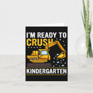 Kindergarten Ready To Crush Truck Kids Kindergarte Card