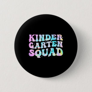 Kindergarten Squad Teacher kids Tie Dye Back to Sc 6 Cm Round Badge