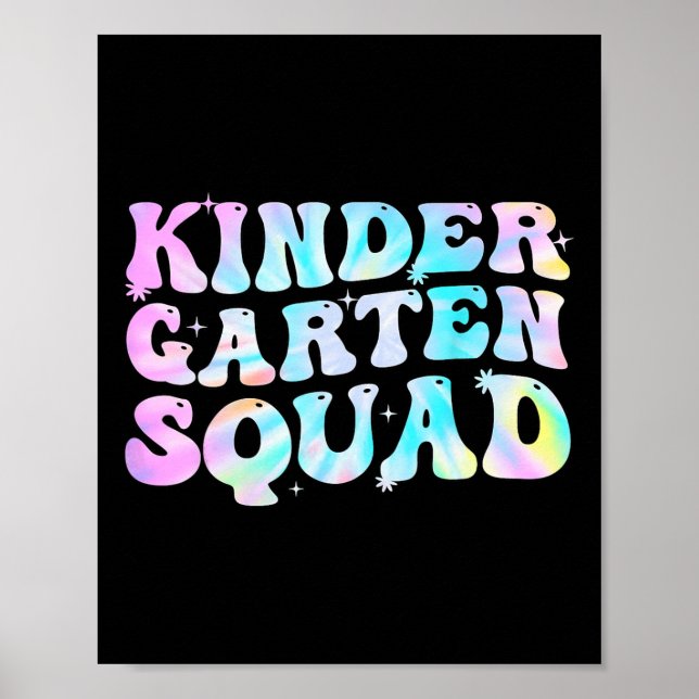 Kindergarten Squad Teacher kids Tie Dye Back to Sc Poster (Front)
