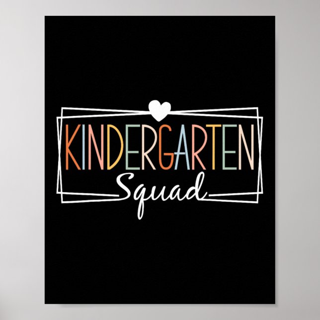 Kindergarten Squad Teachers Kids Kindergarten Ck T Poster (Front)