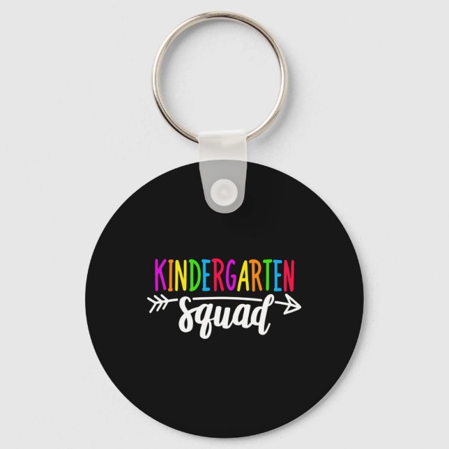 Kindergarten Squad Tee Teacher Back To School  Key Ring (Front)