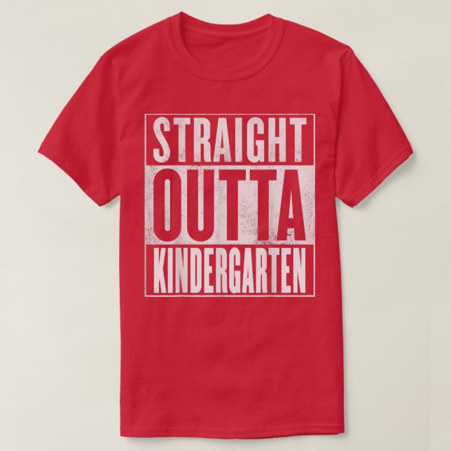 Kindergarten - Straight Outta Kindergarten T-Shirt (Design Front)