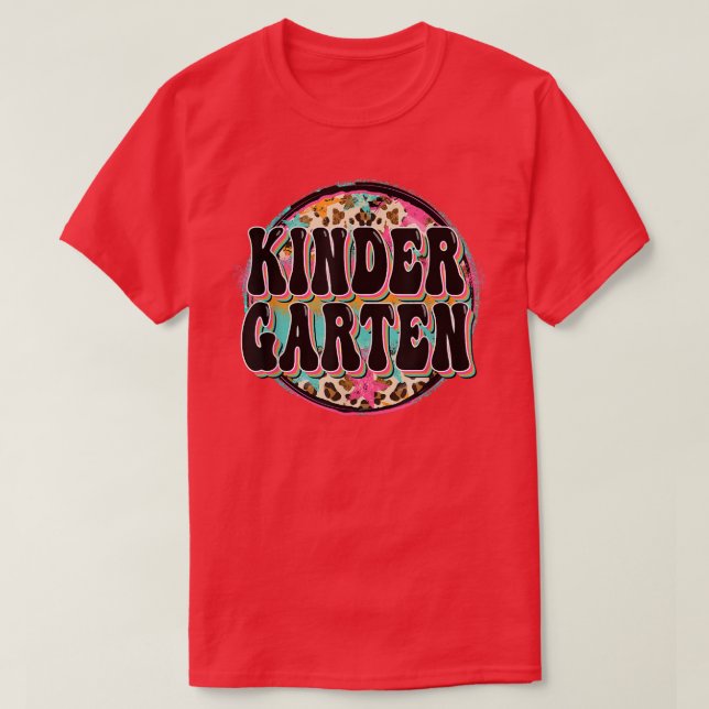 Kindergarten Student Teacher Back To School Gradua T-Shirt (Design Front)